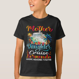 Mother And Daughter Cruise Bermuda 2025 Mom Daught T-Shirt