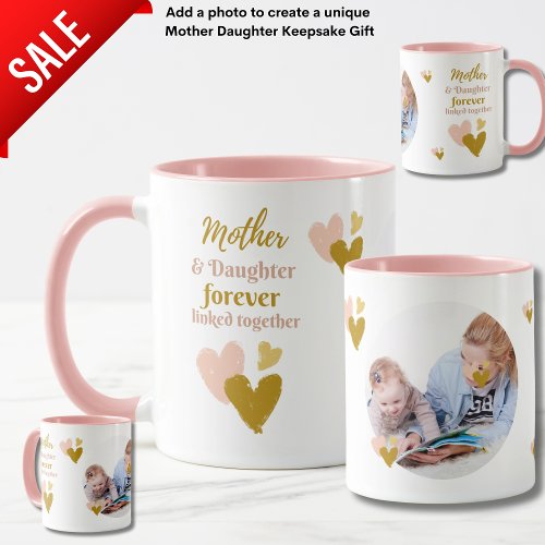 Mother and Daughter Forever Linked Bonded PHOTO  Mug