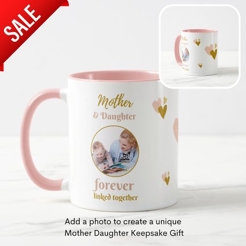 Mother and Daughter Forever Linked Together PHOTO  Mug