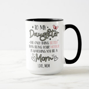 Mother and Daughter To My Daughter From Mom Flower Mug