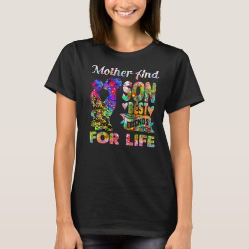 Mother And Son Best Friend For Life Mothers Day  T_Shirt