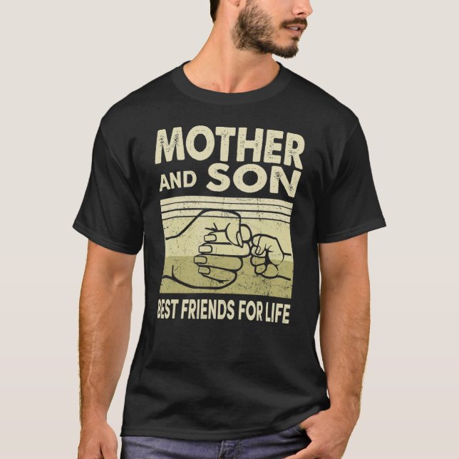 Mother And Son Best Of Friends For Life Mom T-Shirt (Front)