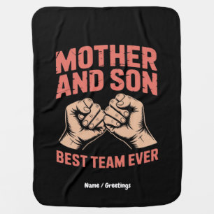 Mother and Son Best Team Ever Happy Mother's Day Baby Blanket