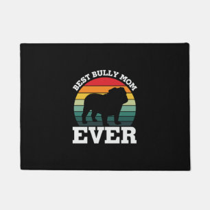 Mother Art Best Bully Mom Ever Doormat
