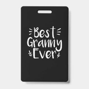 Mother Art Best Granny Ever Badge