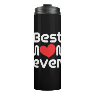 Mother Art Best Mom Ever Thermal Tumbler