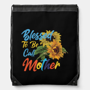 Mother Art Blessed To Be Call Mother Drawstring Bag