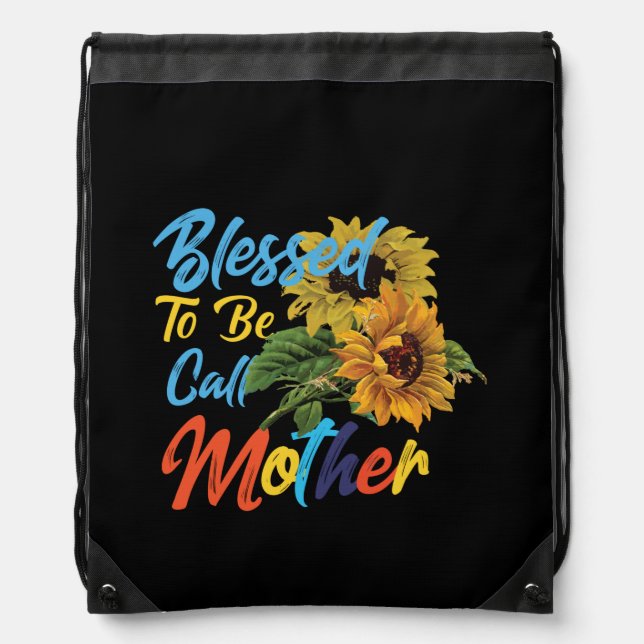 Mother Art Blessed To Be Call Mother Drawstring Bag (Front)