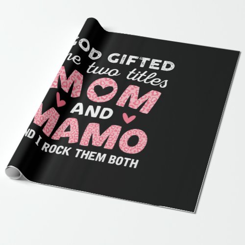 Mother Art  God Gifted Mom and Mamo Birthday Wrapping Paper