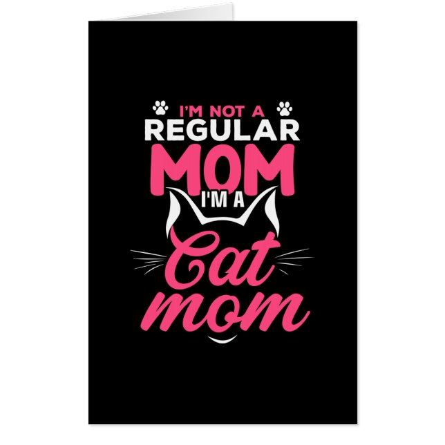 Mother Art I Am A Cat Mom Card (Front)