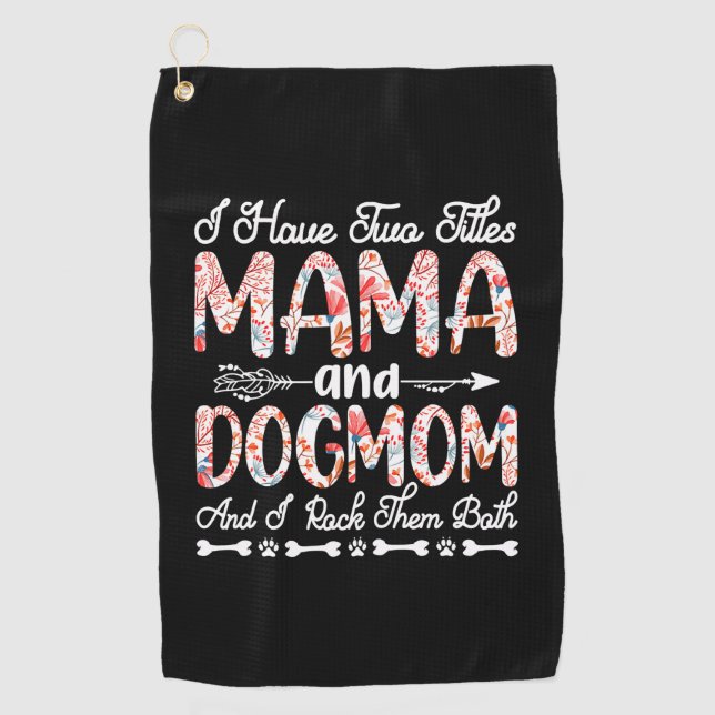 Mother Art | Mama And Dog Mom Birthday Golf Towel (Front)