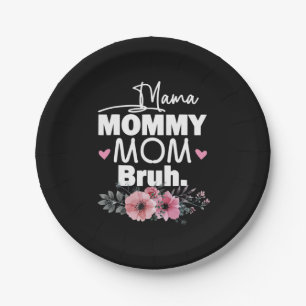 Mother Art Mama Mommy Mom Bruh Floral Birthday Paper Plates