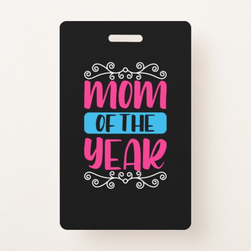 Mother Art Mom Of The Year Badge