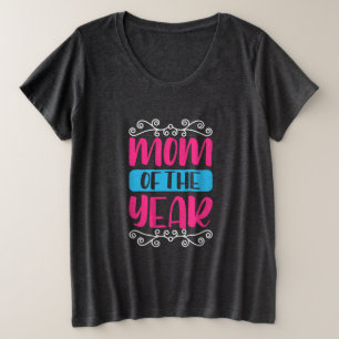 Mother Art Mom Of The Year Plus Size T-Shirt