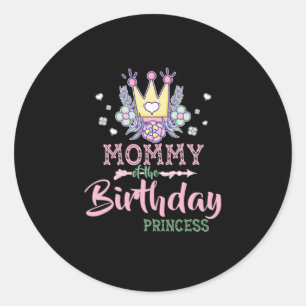 Mother Art   Mommy Of The Birthday Princess Xmas Classic Round Sticker