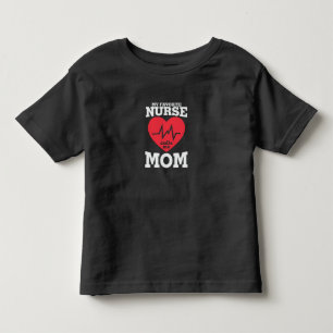 Mother Art My Favorite Nurse Calls Me Mom Toddler T-shirt