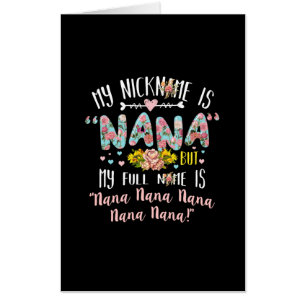 Mother Art   My Nickname Is Nana Birthday Card