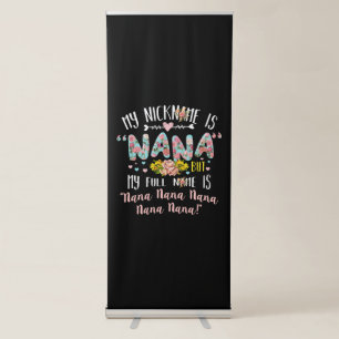 Mother Art   My Nickname Is Nana Birthday Retractable Banner