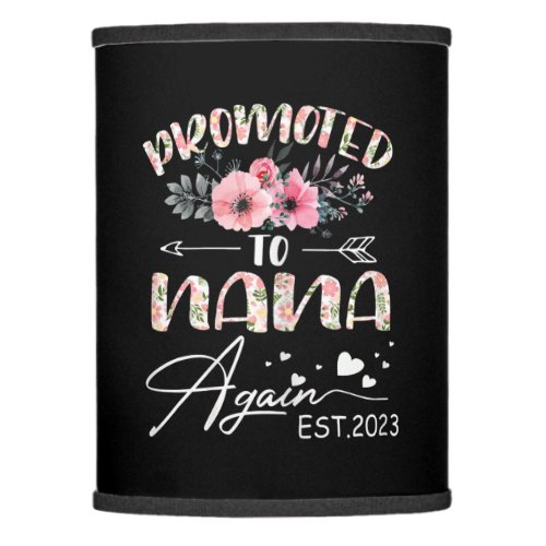 Mother Art  Promoted To Nana Again 2023 Floral Lamp Shade