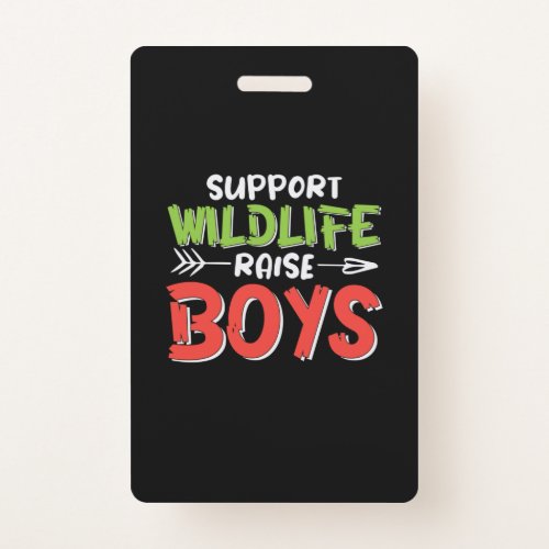 Mother Art Support Wildlife Raise Boys Badge