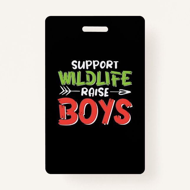 Mother Art Support Wildlife Raise Boys Badge (Front)