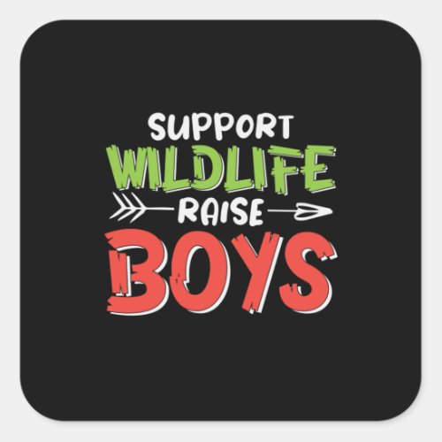 Mother Art Support Wildlife Raise Boys Square Sticker