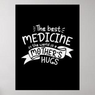 Mother Art The Best Medicine Poster
