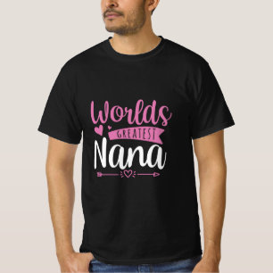 Mother Art World Greatest Nana T-Shirt
