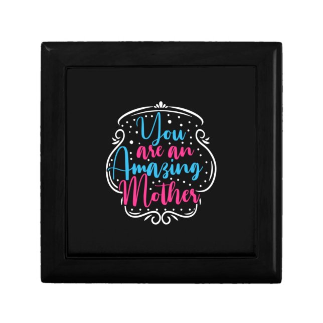 Mother Art You Are An Amazing Mother Gift Box (Front)