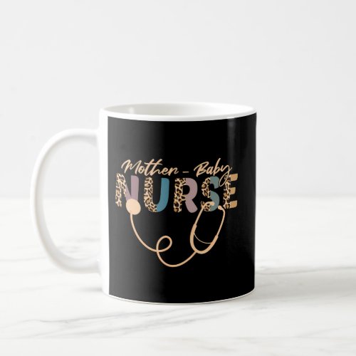 Mother Baby Nurse Appreciation Week Postpartum Nur Coffee Mug