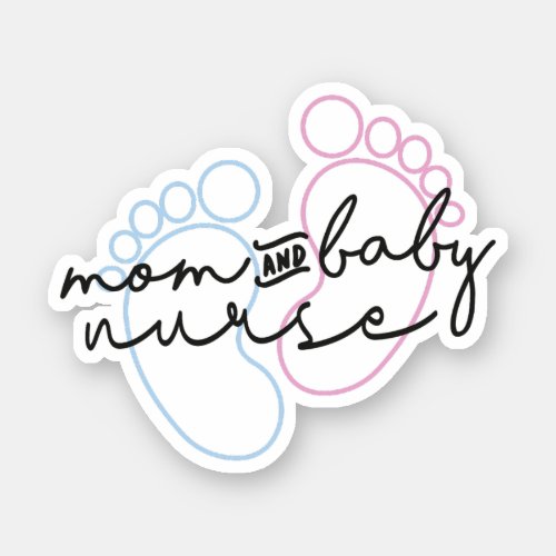 Mother Baby Nurse Gift Postpartum Nurse Sticker