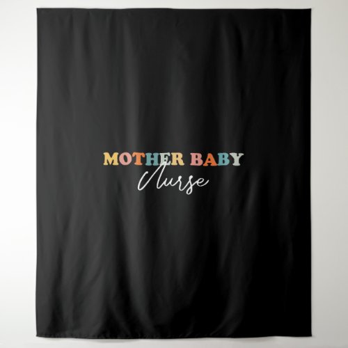 Mother Baby Nurse _ Proudly Caring for Moms and Tapestry