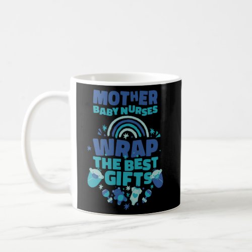 Mother Baby Nurses Wrap The Best Coffee Mug