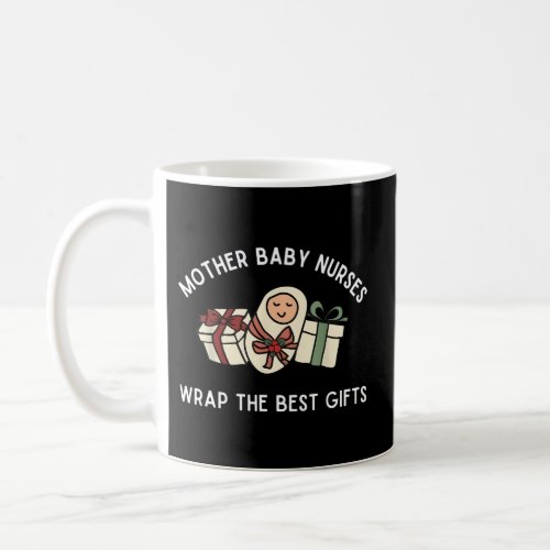 Mother Baby Nurses Wrap The Best Pajamas Coffee Mug