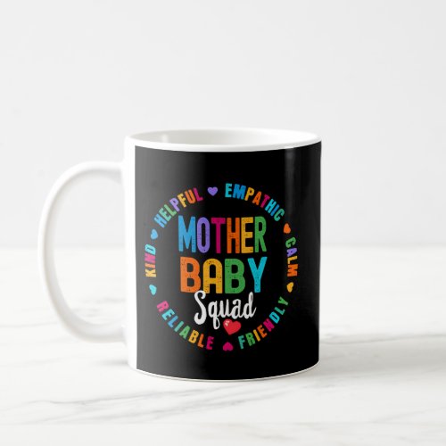 Mother Baby Squad Nurse Team Registered Nursing Coffee Mug
