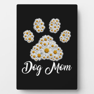 Mother Best Dog Mom Ever Birthday Plaque