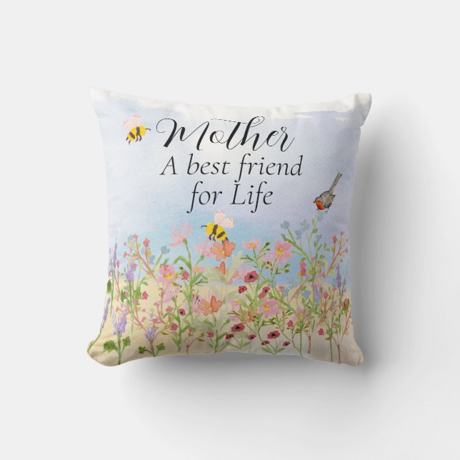 Mother - Best Friend for Life - Wildflower Garden Throw Pillow (Front)