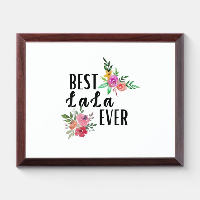 Mother Best Lala Ever Birthday Award Plaque (Horizontal)