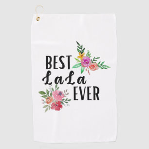 Mother Best Lala Ever Birthday Golf Towel