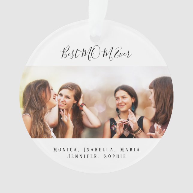 Mother Best MOM Ever photo Christmas Ornament (Front)