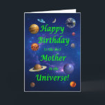 Mother Birthday Best in the Universe  Card<br><div class="desc">Give your space loving mother the best birthday card ever! Tell your mother that she is the best in the universe. A space scene with all the planets and the moon aligning to wish a very happy birthday.</div>