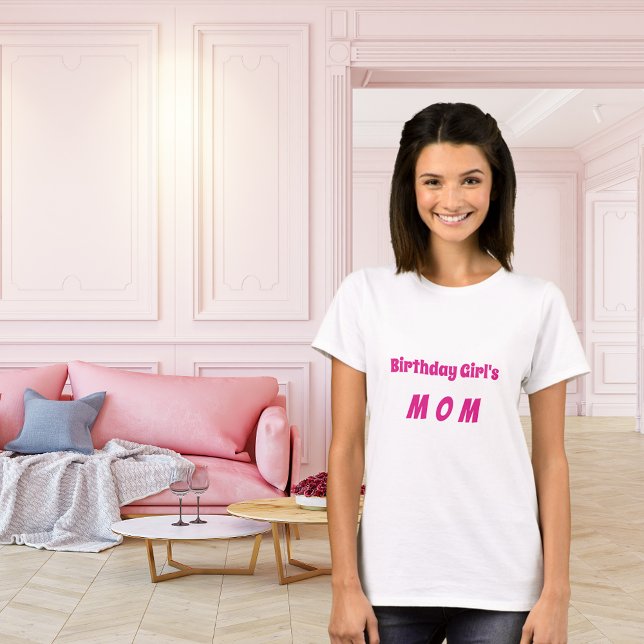 Mother birthday girl hot pink T-Shirt (Creator Uploaded)
