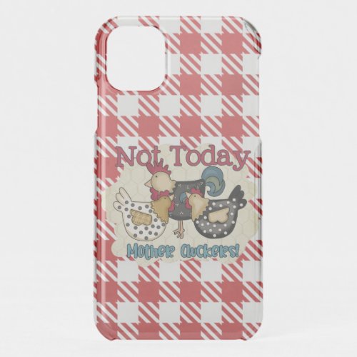 Mother Cluckers Chickens iPhone 11 Case