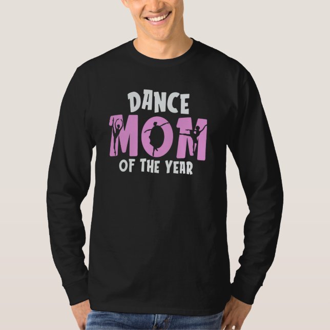 Mother Dancing Mother's Day Mommy  Dance Mom T-Shirt (Front)