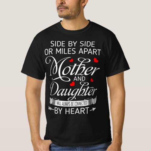 Mother Daughter Connected Heart Quote T_Shirt