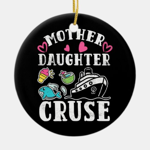 Mother Daughter Cruise Ship Travel Travelling Ceramic Ornament