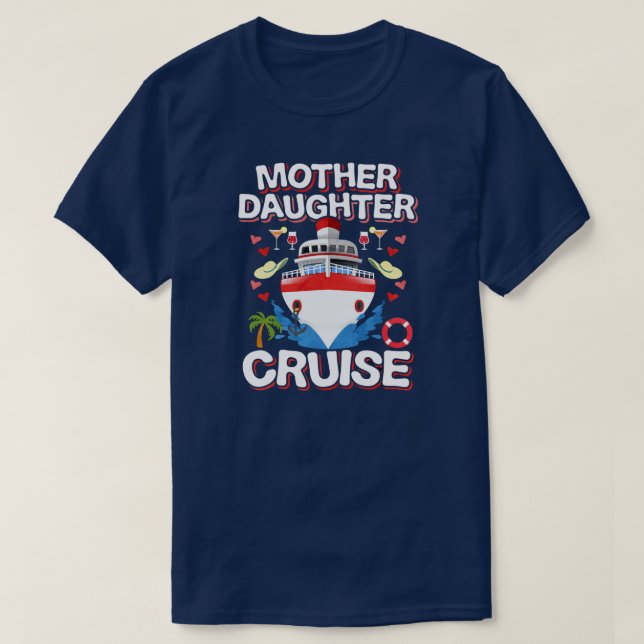 Mother Daughter Cruise  T-Shirt (Design Front)