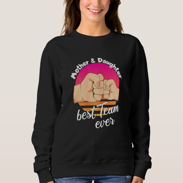 Mother Daughter Motherly Love Mommy Sweatshirt (Front)