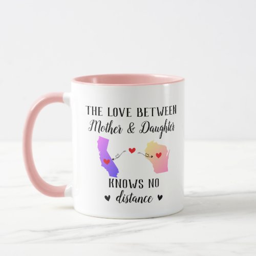 Mother Daughter States Love Knows No Distance Mug