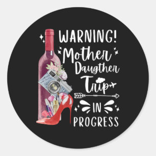 Mother Daughter Trip 2025 Family Mom Matching Vaca Classic Round Sticker